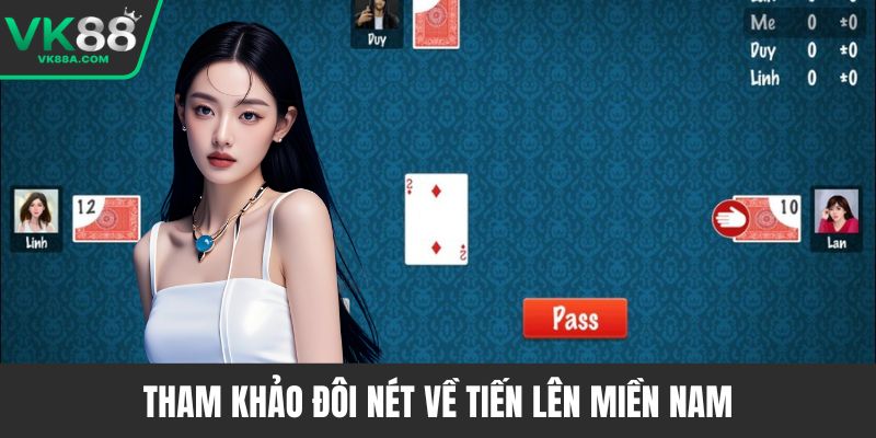 Tham khảo đôi nét về tiến lên miền Nam