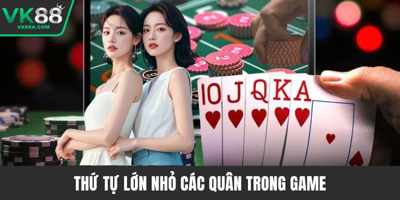 Thứ tự lớn nhỏ các quân trong game